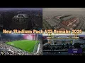 New Stadium Pack V25 Remake 2026 - PES 2021 \u0026 Football Life 2026