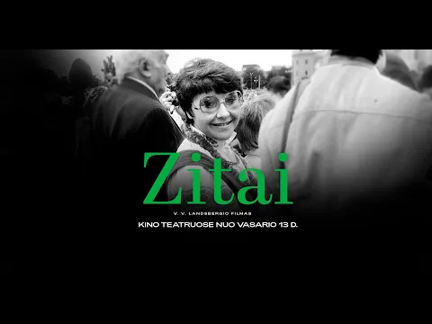 „Zitai“ – dokumentinis filmas apie Zitą Kelmickaitę | Anonsas