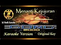 Download Lagu 𝗠𝗘𝗡𝗔𝗡𝗧𝗜 𝗞𝗘𝗝𝗨𝗝𝗨𝗥𝗔𝗡 - 𝗞𝗮𝗿𝗮𝗼𝗸𝗲 𝗢𝗿𝗶𝗴𝗶𝗻𝗮𝗹 𝗞𝗲𝘆 / 𝗡𝗮𝗱𝗮 𝗣𝗿𝗶𝗮 [𝗚𝗢𝗡𝗚 𝟮𝟬𝟬𝟬 - 𝐀𝐡𝐦𝐚𝐝 𝗔𝗹𝗯𝗮𝗿] #izimusikproduction