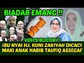 Download Lagu BIADAB ‼ ANAK HABIB TAUFIQ ASSEGAF CACI MAKI IBU NYAI HJ. KUNI ZAKIYAH