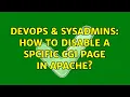 DevOps SysAdmins How to disable a spcific cgi page in apache
