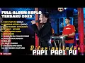 Download Lagu PAPI PAPI PU - DIFARINA INDRA ADELLA FULL ALBUM TERBARU DANGDUT KOPLO TERBARU 2025