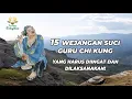 WEJANGAN BUDDHA CHI KUNG, YANG HARUS DIINGAT DAN DILAKSANAKAN!