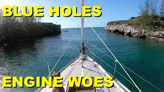 Blue Holes & ENGINE WOES – Sailing in the BAHAMAS [Ep. 18]
