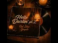 Hello Darlin’ pt. 2 - Red Lotus & Goapele