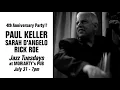 Jazz Tuesdays with Paul Keller, Sarah D'Angelo, Rick Roe, Jeff Shoup (7/31/18)