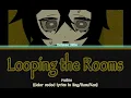 Looping the Rooms (ループザルーム) Lyrics in KAN/ROM/ENG - rusino feat. Hatsune Miku
