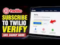 How to subscribe to Twilio Verify for SMS-based signup flows - Beginner Guide