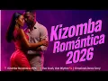 Lagu 💃 Kizomba Romántica 2026 💋 | Two Souls, One Rhythm 💖 | Emotional Dance Story