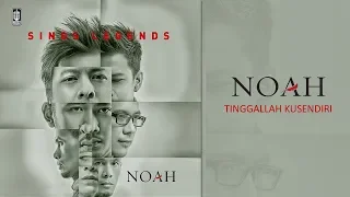 Download NOAH - Tinggallah Kusendiri (Official Audio) MP3