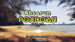 Download Absarun - Pondo'an | Lagu Bajau | Kissa² MP3