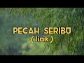 Download Lagu PECAH SERIBU ( Lirik )bimbang ragu sementara malam mulai datang