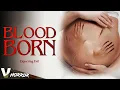 Download Lagu BLOOD BORN - EXCLUSIVE FULL HD HORROR MOVIE IN ENGLISH