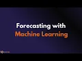 Introducing Our Course Forecasting with Machine Learning