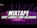 Download Lagu MIXTAPE TERBARU EGHY SAMUEL RDR MANAGEMENT NEW 2025