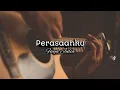 Lagu Perasaanku - Fieya Julia lirik (Speed up + Reverb) Tiktok version