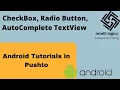 5 Android Tutorials in Pashto - CheckBox RadioButton AutoCompleteTextView