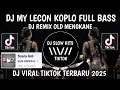 Download Lagu DJ MY LECON KOPLO FULL BASS || DJ REMIX OLD MENGKANE KOPLO FULL BASS VIRAL TIKTOK TERBARU 2025