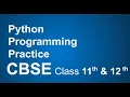 Suggested Python Programming Practice of CBSE 11 and 12