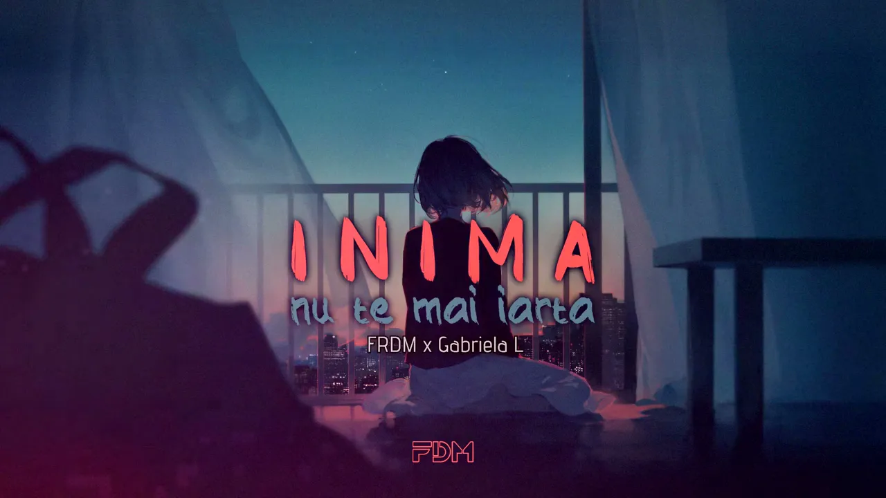 FRDM x Gabriela L - Inima nu te mai iarta (Cover)