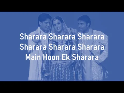 Download MP3 Sharara |Mere Yaar Ki Shaadi Hai |Sonu Nigam \u0026 Asha Bhosle |Lyrics
