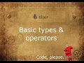 Using Elixir s basic types and operators