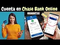 Como Abrir una CUENTA en CHASE BANK Online REQUISITOS para el Banco Chase en Espanol