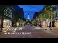 Living in Burlington Vermont Lake Champlain Downtown Lifestyle Guide