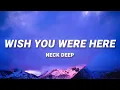 Download Lagu Wish You Were Here - Neck Deep (Lyrics)