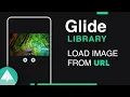 Android load image from URL or the Internet Glide Library - to Load and Cache Images in ImageView