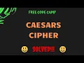 Free Code Camp - Caesars Cipher