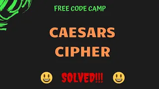 Free Code Camp - Caesars Cipher