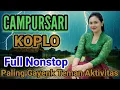 Lagu TOP TERBAIK||CAMPURSARI JAWA KOPLO KOLEKSI PILIHAN PALING MANTEP,, 
