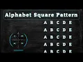 127 Alphabet Square Pattern without any pre-defined method using while loop in Python