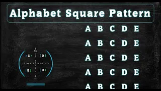 127 Alphabet Square Pattern without any pre-defined method using while loop in Python