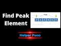 Find Peak Element Binary Search Coding Interview Problem Leetcode