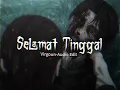 Download Lagu Selamat Tinggal(Speed up+Audio Edit) Version Tiktok
