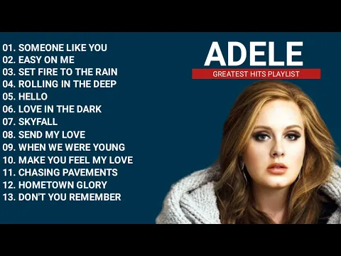 Download MP3 ADELE PLAYLIST - GREATEST HITS FULL ALBUM