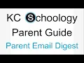 KCS Parent Schoology Guide - Parent Email Digest