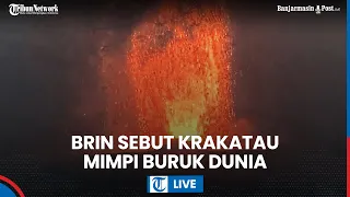 🔴 LIVE: Peneliti BRIN Soroti Erupsi Anak Krakatau, Ingatkan Bencana Dahsyat Krakatau 1883