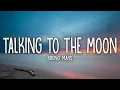 Download Lagu Bruno Mars - Talking To The Moon (Lyrics)