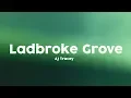 Lagu AJ Tracey - Ladbroke Grove [Lyrics] 🎤