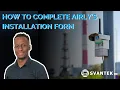 How to Complete An Airly Installation Form