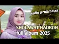 Download Lagu  SHOLAWAT HADROH FULL ALBUM ⁉️