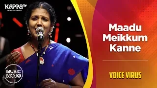 maadu meikkum kanne voice virus music mojo season 6 kappa tv