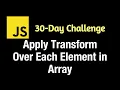 Apply Transform over each Element in Array Transform - Leetcode 2635