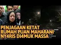 Download Lagu 🔴RUMAH PUAN MAHARANI NYARIS DIGRUDUK MASSA⁉️ UNTUNG PENJAGAAN KETAT OLEH APARAT❗