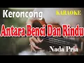 Download Lagu ANTARA BENCI DAN RINDU KERONCONG ll KARAOKE KERONCONG ll OBBIE MESSAKH ll NADA PRIA G=DO