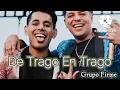 De Trago En Trago - Grupo Firme