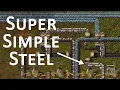Super Simple Steel Factorio Quick Tutorials